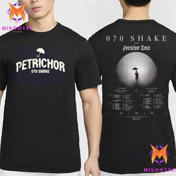 070 Shake Announces The Petrichor Tour A Mesmerizing Journey Across NA UK And EU Two Sides Unisex T Shirt