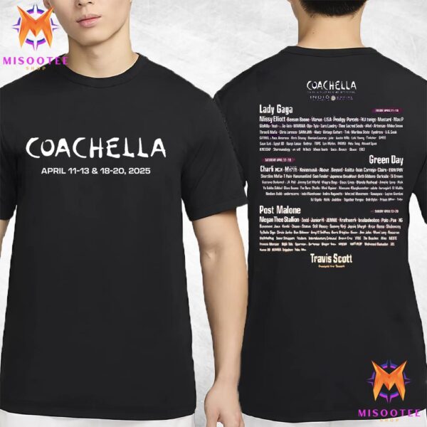 Coachella Valley Music And Arts Festival Line Up At Empire Polo Club Indio California From April 11th To 20th 2025 Two Sides Unisex T Shirt