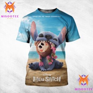 Lilo And Stitch Disney Hold On To Your Coconuts Only In Theaters On May 23rd 2025 All Over Print Shirt