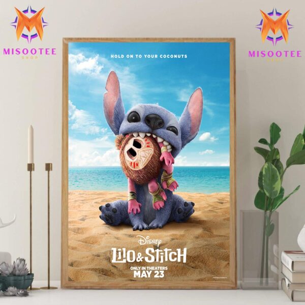 Lilo And Stitch Disney Hold On To Your Coconuts Only In Theaters On May 23rd 2025 Wall Decor Canvas Poster