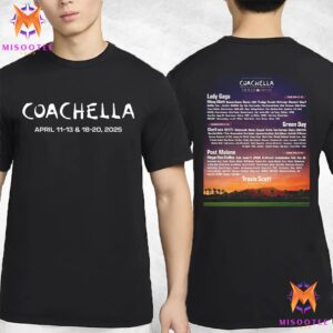 Line Up Coachella Valley Music And Arts Festival At Empire Polo Club Indio California From April 11th To 20th 2025 Two Sides Unisex T Shirt