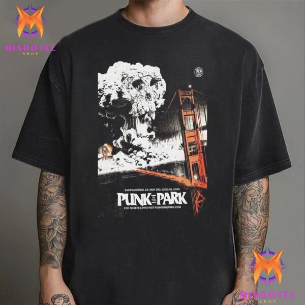 Punk In The Park Event In San Fracisco CA On May 3rd 2025 Unisex T-Shirt