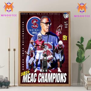 South Carolina State Bulldogs 2024 MEAC Champions Ready to Conquer the Celebration Bowl Wall Decor Canvas Poster