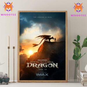 The Legend Is Real Experience How To Train Your Dragon Only In Theaters On June 13th 2025 Wall Decor Canvas Poster