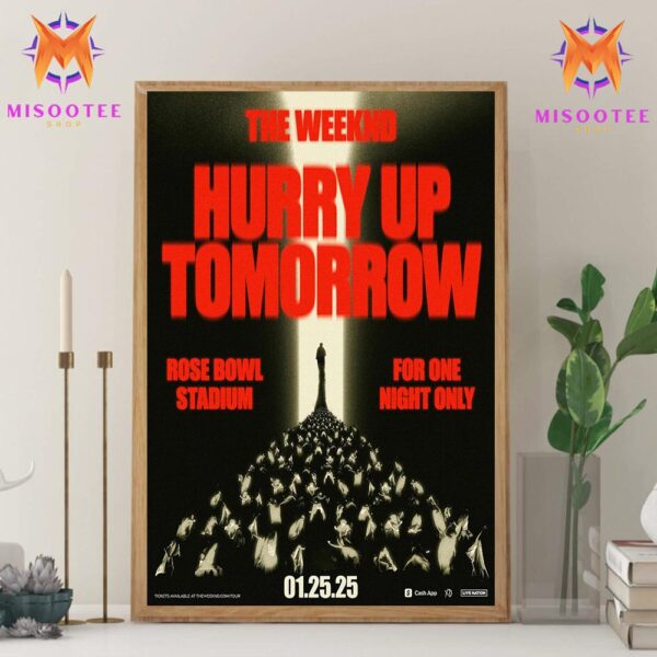 The Weeknd Hurry Up Tomorrow Event At Rose Bowl Stadium Pasadena California USA On January 25th 2025 Wall Decor Canvas Poster