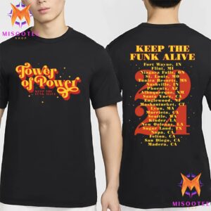 Tower Of Power Keep The Funk Alive World Tour 2024 Two Sides Unisex T Shirt