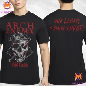 Arch Enemy Blood Dynasty Skull Our Legacy Blood Dynasty Two Sides Unisex T-Shirt