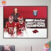 Arkansas Razorbacks Football Is The Champion Of The 2024 AutoZone Liberty Bowl Wall Decor Canvas Poster