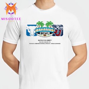 Buffalo Bulls Football Vs Liberty Flames Football In The Bahamas Bowl At Thomas A Robinson Stadium On January 4th 2025 Unisex T-Shirt