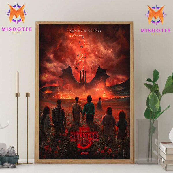 Hawkins Will Fall Stranger Things 5 Premieres In 2025 On Netflix Wall Decor Canvas Poster