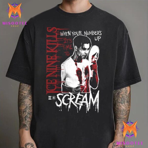 Ice Nine Kills When Your Number Is Up It Is Time To Scream Unisex T-Shirt