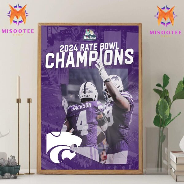 Kansas State Wildcats Football Becomes 2024 Rate Bowl Champions Wall Decor Canvas Poster