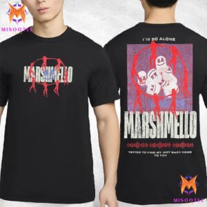 Marshmello Paradise I Am So Alone Trying To Find My Way Back Home To You Two Sides Unisex T-Shirt