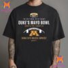 Minnesota Football Vs Virginia Tech Football In 2025 Duke’s Mayo Bowl On January 3rd 2025 Head To Head Unisex T-Shirt