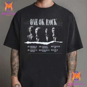 One Ok Rock Latin American Tour 2025 Kicking Off In Mexico And Heading To South America For The First Time Since 2017 Unisex T-Shirt