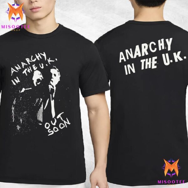 Sex Pistols Anarchy In The UK Out Soon Two Sides Unisex T-Shirt