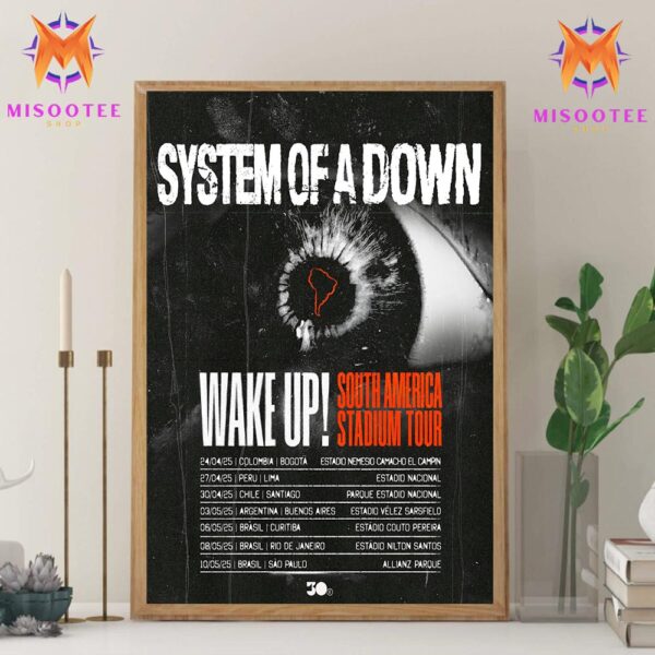 System Of A Down Announces Wake Up South America Stadium Tour 2025 Wall Decor Canvas Poster