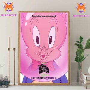 The Day The Earth Blew Up A Looney Tunes Movie By Warner Bros Porky Pig Only In Theaters On February 28th Wall Decor Canvas Poster