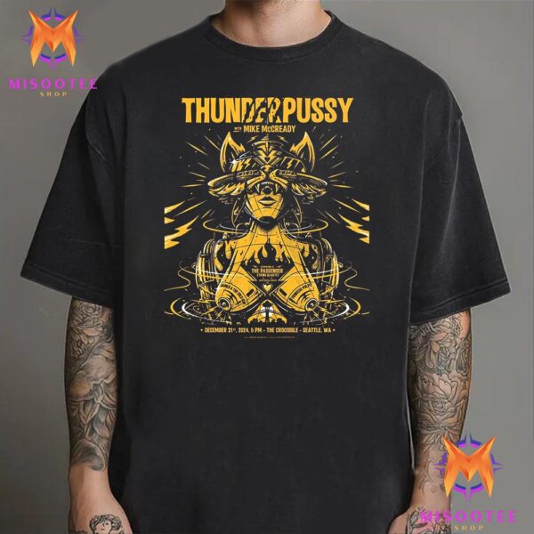 Thunderpussy Connert With Mike Mc Cready At The Crocodile Seattle WA On December 21st 2024 Unisex T-Shirt