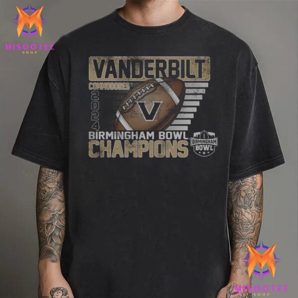 Vanderbilt Commodores Football Team Is The 2024 Birmingham Bowl Champion Unisex T-Shirt