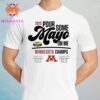 Minnesota Football 2025 Duke’s Mayo Bowl I Am Just Here For The Mayo Unisex T-Shirt